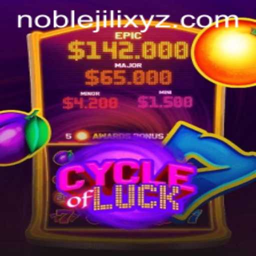 Unveiling CycleofLuck: The Fascination Behind NOBLEJILI’s Latest Gaming Sensation