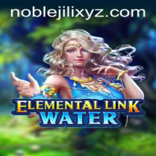 Discover the Mystical World of ElementalLinkWater: A Comprehensive Guide