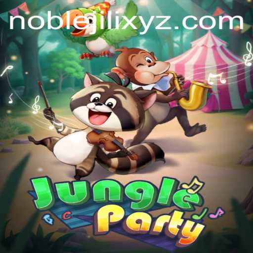 Exploring the Exciting World of JungleParty: A NOBLEJILI Adventure