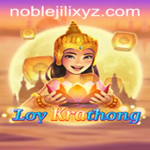 Exploring 'LoyKrathong': The Game that Blends Tradition with Innovation under the Spotlight of NOBLEJILI