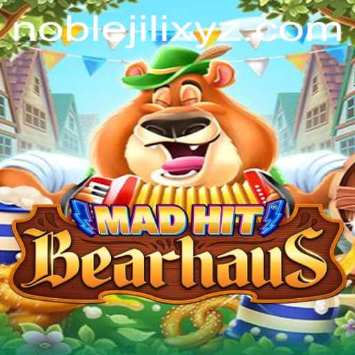Exploring MadHitBearhaus and the Exciting World of NOBLEJILI