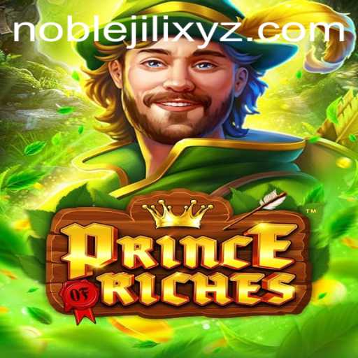 PrinceOfRiches: Immerse Yourself in the World of NOBLEJILI