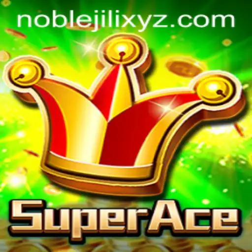 Exploring SuperAce: A Deep Dive into NOBLEJILI’s Latest Gaming Sensation