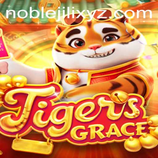 Exploring the World of TigersGrace: A NobleJili Adventure
